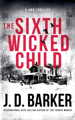 Al șaselea copil rău - The Sixth Wicked Child