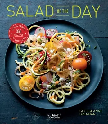 Salata zilei (Mâncare sănătoasă, Rețeta unei zile, Cadou de casă): 365 de rețete pentru fiecare zi a anului - Salad of the Day (Healthy Eating, Recipe a Day, Housewarming Gift): 365 Recipes for Every Day of the Year