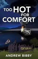 Prea cald pentru confort - Too Hot for Comfort