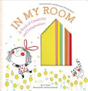 În camera mea: O carte a creativității și imaginației - In My Room: A Book of Creativity and Imagination