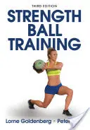 Antrenamentul cu mingea de forță - Strength Ball Training