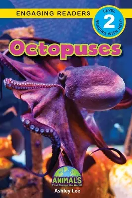 Octopus: Animals That Change the World! (Engaging Readers, Level 2) - Octopuses: Animals That Change the World! (Engaging Readers, Level 2)