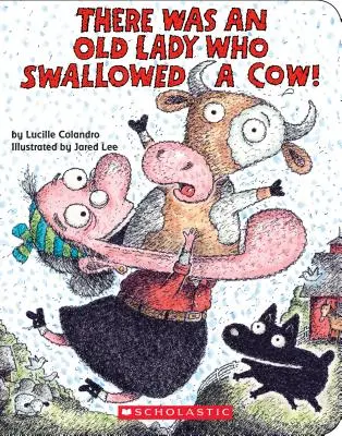 A fost o bătrână care a înghițit o vacă!: O carte de carton - There Was an Old Lady Who Swallowed a Cow!: A Board Book