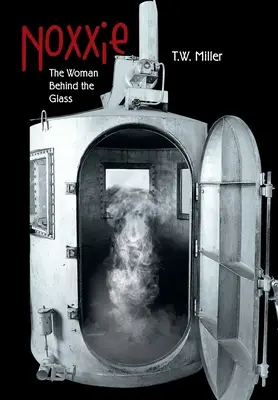 Noxxie: Femeia din spatele sticlei - Noxxie: The Woman Behind the Glass