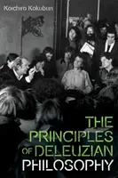 Principiile filosofiei deleuziene - The Principles of Deleuzian Philosophy