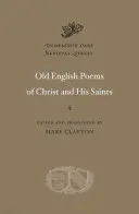 Poezii din engleza veche despre Hristos și sfinții săi - Old English Poems of Christ and His Saints