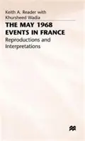 Evenimentele din mai 1968 din Franța: Reproduceri și interpretări - The May 1968 Events in France: Reproductions and Interpretations