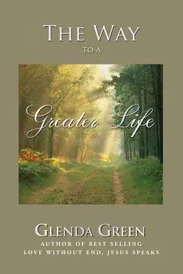 Calea către o viață mai mare - The Way to a Greater Life
