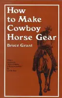 Cum să faci echipament pentru cai de cowboy - How to Make Cowboy Horse Gear