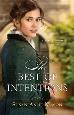 Cele mai bune intenții - The Best of Intentions