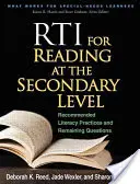 RTI pentru lectură la nivel secundar: Practici de alfabetizare recomandate și întrebări rămase - RTI for Reading at the Secondary Level: Recommended Literacy Practices and Remaining Questions