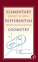 Geometrie diferențială elementară, ediția a 2-a revizuită - Elementary Differential Geometry, Revised 2nd Edition