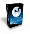 Colecția Silverwing: Silverwing/Sunwing/Firewing - The Silverwing Collection: Silverwing/Sunwing/Firewing