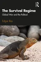 Regimul supraviețuirii: Războiul global și politica - The Survival Regime: Global War and the Political