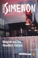 Maigret și cadavrul fără cap - Maigret and the Headless Corpse