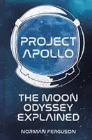Proiectul Apollo: Odiseea Lunii Explicată - Project Apollo: The Moon Odyssey Explained