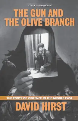 Arma și ramura de măslin: Rădăcinile violenței în Orientul Mijlociu - The Gun and the Olive Branch: The Roots of Violence in the Middle East