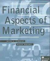 Aspecte financiare ale marketingului - Financial Aspects of Marketing
