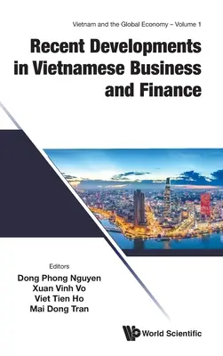Evoluții recente în afacerile și finanțele vietnameze - Recent Developments in Vietnamese Business and Finance