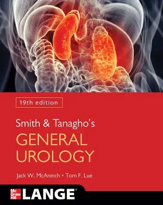 Urologia generală a lui Smith și Tanagho, ediția a 19-a - Smith and Tanagho's General Urology, 19th Edition