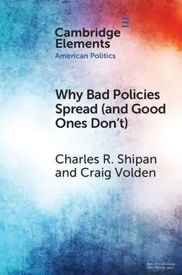 De ce politicile proaste se răspândesc (iar cele bune nu) - Why Bad Policies Spread (and Good Ones Don't)