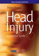 Traumatismul cranian: Un ghid practic - Head Injury: A Practical Guide