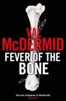 Febra oaselor - Fever Of The Bone
