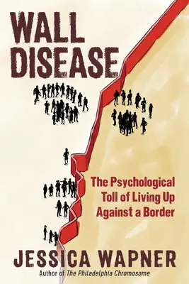 Boala zidului: Impactul psihologic al vieții la graniță - Wall Disease: The Psychological Toll of Living Up Against a Border