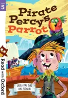 Citește cu Oxford: Etapa 5: Papagalul piratului Percy - Read with Oxford: Stage 5: Pirate Percy's Parrot