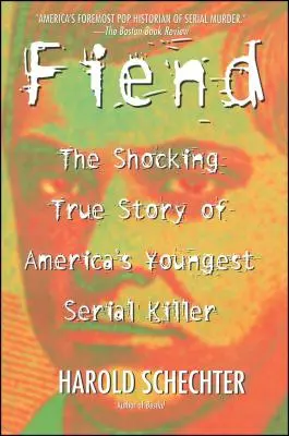 Fiend: Povestea adevărată șocantă a celui mai tânăr ucigaș în serie din America - Fiend: The Shocking True Story of Americas Youngest Serial Killer