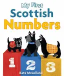 Primele mele numere scoțiene - My First Scottish Numbers