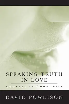 Spunând adevărul în dragoste: Consiliere în comunitate - Speaking Truth in Love: Counsel in Community
