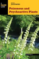 Plante otrăvitoare și psihoactive ilustrate de bază - Basic Illustrated Poisonous and Psychoactive Plants