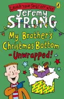 Fundul de Crăciun al fratelui meu - Desfăcut! - My Brother's Christmas Bottom - Unwrapped!