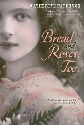 Pâine și trandafiri, de asemenea - Bread and Roses, Too