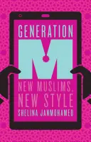 Generația M: Tinerii musulmani care schimbă lumea - Generation M: Young Muslims Changing the World