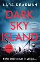 Dark Sky Island - Un captivant thriller polițist cu o inimă întunecată - Dark Sky Island - A gripping crime thriller with a dark heart