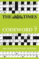 The Times Codeword Book 7: 20 de puzzle-uri logice captivante - The Times Codeword Book 7: 20 Cracking Logic Puzzles