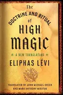 Doctrina și ritualul magiei înalte: O nouă traducere - The Doctrine and Ritual of High Magic: A New Translation