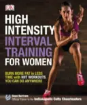 High-Intensity Interval Training pentru femei - Arde mai multă grăsime în mai puțin timp cu antrenamente HIIT pe care le poți face oriunde - High-Intensity Interval Training for Women - Burn More Fat in Less Time with HIIT Workouts You Can Do Anywhere