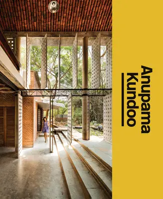Anupama Kundoo: Studioul arhitectului - Anupama Kundoo: The Architect's Studio