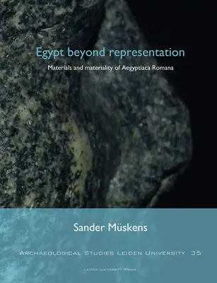 Egiptul dincolo de reprezentare: Materiale și materialitate din Aegyptiaca Romana - Egypt Beyond Representation: Materials and Materiality of Aegyptiaca Romana