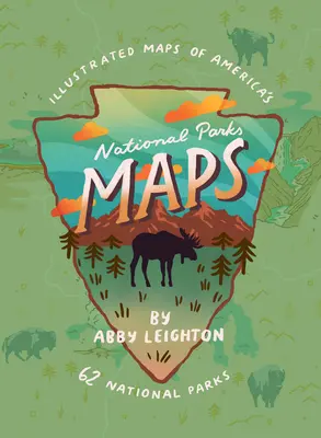 Hărți ale parcurilor naționale: Hărți ilustrate ale celor 62 de parcuri naționale ale Americii - National Parks Maps: Illustrated Maps of America's 62 National Parks