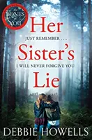 Minciuna surorii ei - Her Sister's Lie