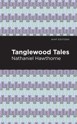 Povești Tanglewood - Tanglewood Tales