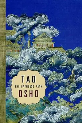 Tao: Calea fără cărare: The Pathless Path - Tao: The Pathless Path: The Pathless Path