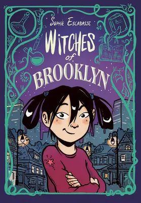 Vrăjitoarele din Brooklyn: (Un roman grafic) - Witches of Brooklyn: (A Graphic Novel)