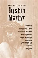 Scrierile lui Iustin Martirul - Writings of Justin Martyr