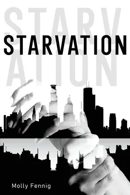 Înfometarea - Starvation