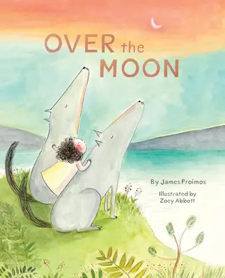 Over the Moon: (Carte de citit cu voce tare înainte de culcare pentru copii mici, carte cu animale pentru copii) - Over the Moon: (Read-Aloud Bedtime Book for Toddlers, Animal Book for Kids)